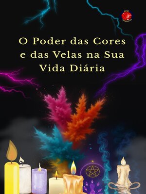 cover image of O Poder das Cores e das Velas na Sua Vida Diária